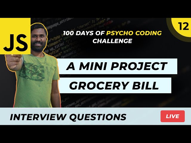 DAY 12 | Grocery Bill - A Mini Project | 100 Days Of JS Coding Challenge Malayalam