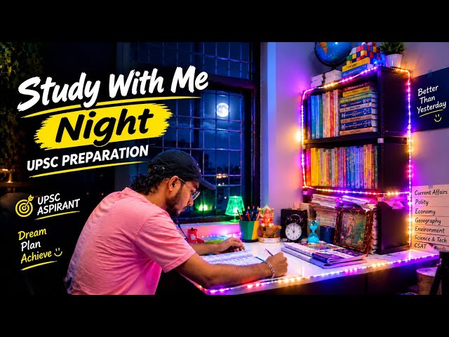 🌙📖 Study With Me at Night | UPSC Aspirant Study Session | Deep Focus & Motivation 🔥