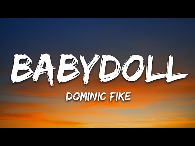 Dominic Fike - Babydoll (Lyrics)