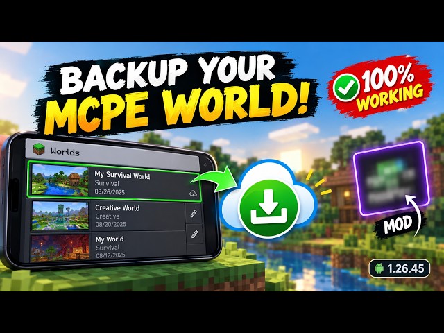 Backup Your MCPE World | 1.26.45 Latest Version
