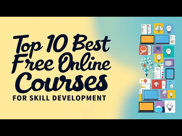 Top 10 Best Free Online Courses for Skill Development