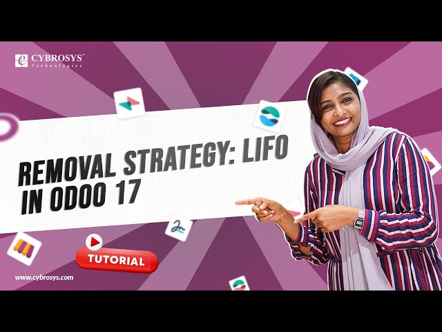 Removal Strategy in Odoo 17: LIFO  in Odoo 17 Inventory | Odoo 17 Inventory Tutorials