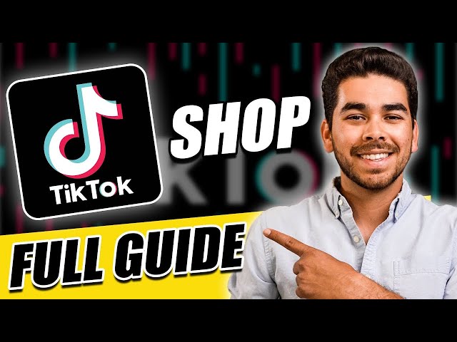 How to Create a TikTok Shop (ULTIMATE GUIDE)