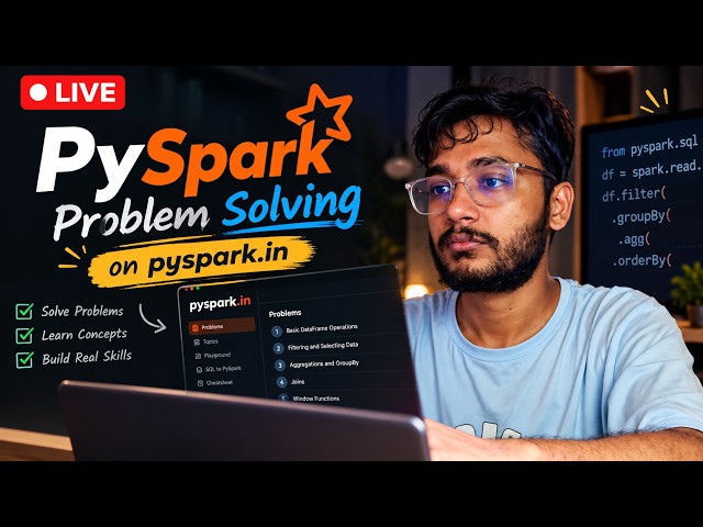 🔥 LIVE: Solving PySpark Problems | Hands-On Practice with pyspark.in
