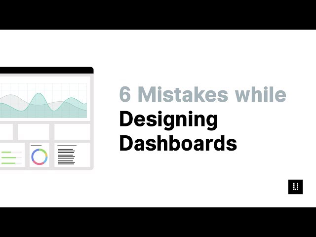 6 UX Design Mistakes While Designing a Dashboard