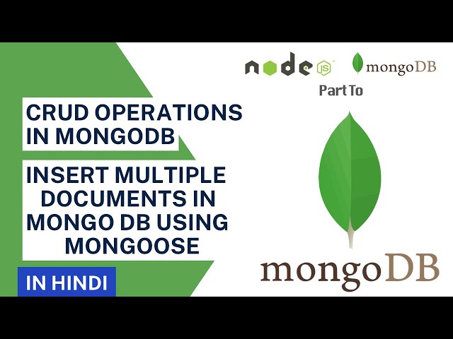 Insert Multiple Document in MongoDB using Mongoose in Hindi | MongoDB Tutorial in Hindi #13