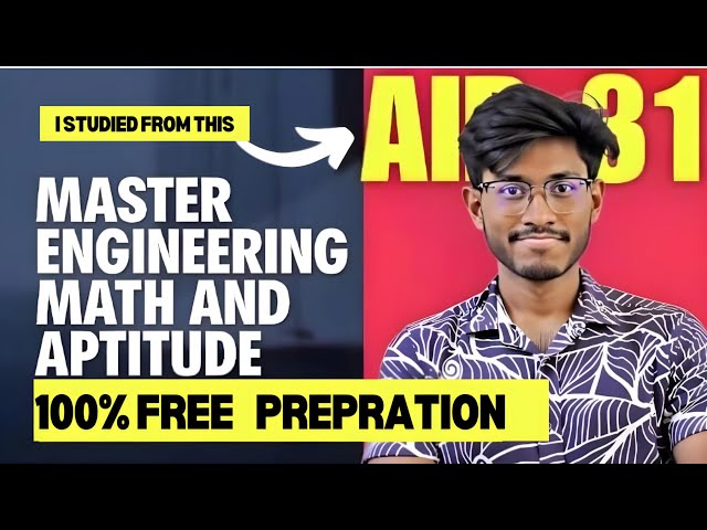 AIR-31 My study resources (FREE) for "Master Engineering Maths & Aptitude for GATE ||