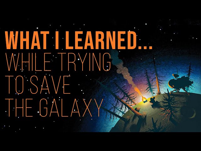 What I Learned on my Quest to Save The Galaxy