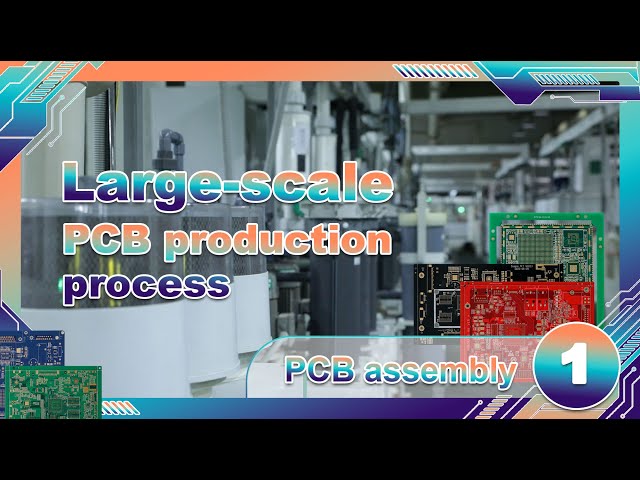 Large-scale PCB production process--PCB assembly 1