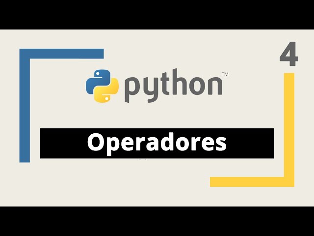 Curso de Python: 4. Operadores