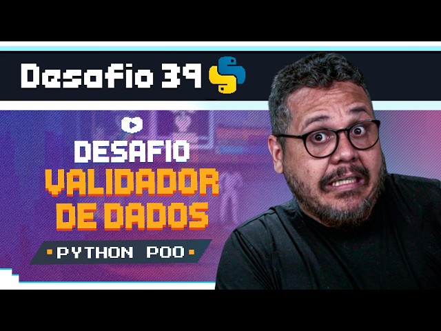 Aprenda REGEX em Python Criando um Validador de Dados  - Curso Python POO: Desafio 39