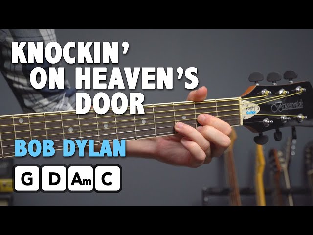 Knocking On Heaven's Door - EASY 4 Chord Guitar Lesson (Bob Dylan)