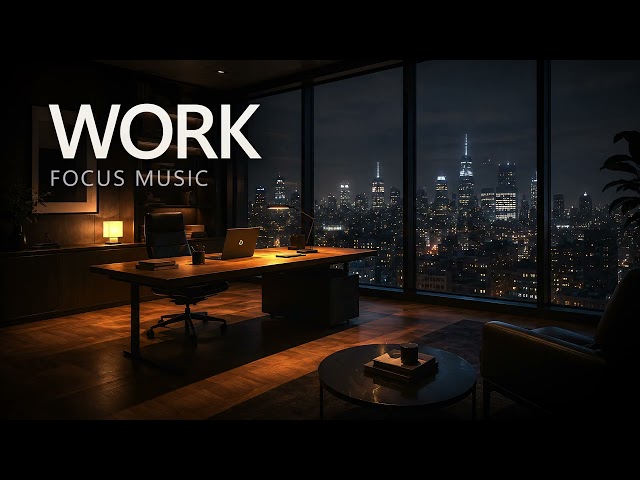 FOCUS MUSIC — Late Night Work Music for Deep Focus, Coding & Mental Clarity