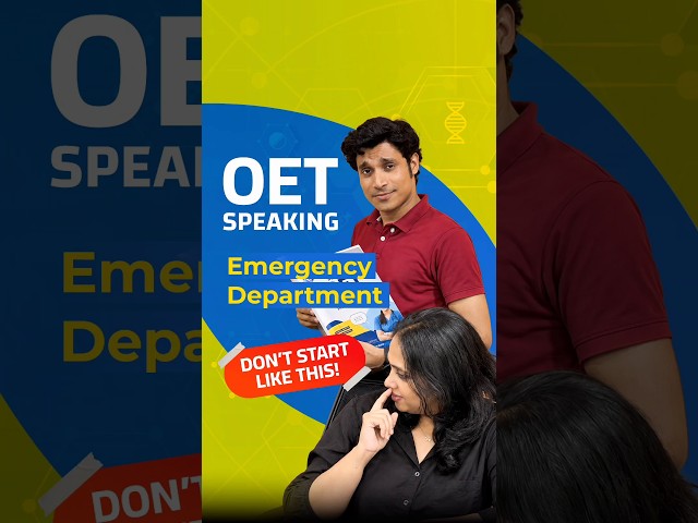OET Speaking: Don’t Start Every Role Play Like This! | Emergency Department