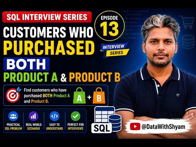 SQL Interview Problem #13 | Customers Who Purchased Both Product A & B | SQL