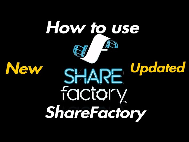 How to use ShareFactory on Ps4 (New Updated) (Fully Explained)