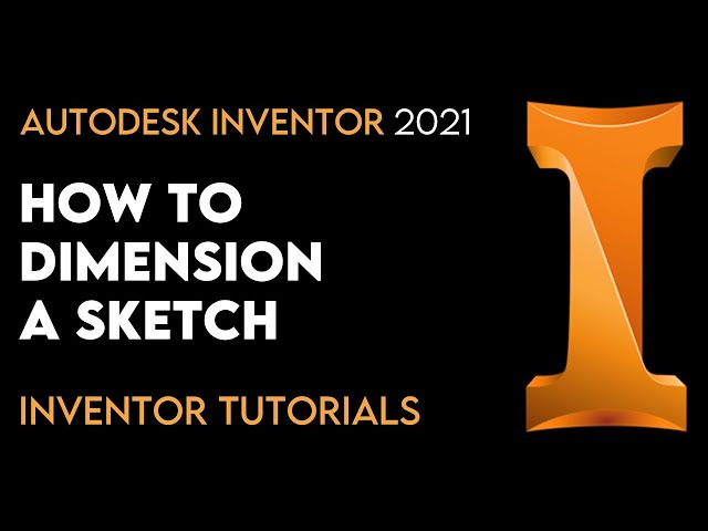 Autodesk Inventor 2021 | How to Dimension a Sketch | Tutorial