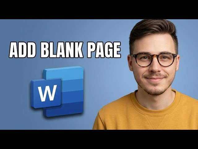 How to Add a Blank Page in Microsoft Word [2026 Fast Tutorial]