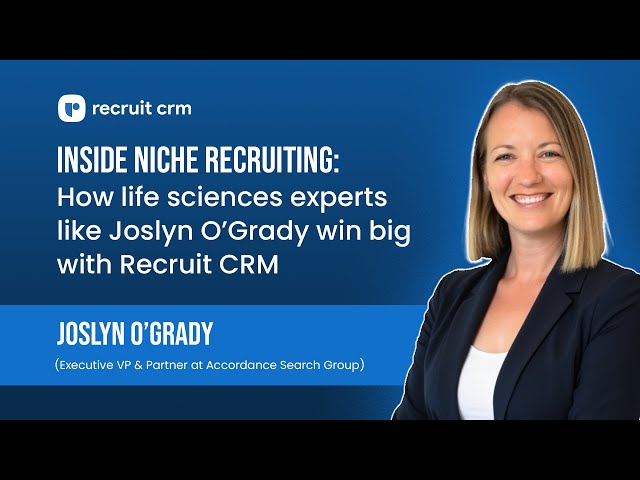 Inside niche recruiting: How life sciences experts like Joslyn O’Grady win big with Recruit CRM
