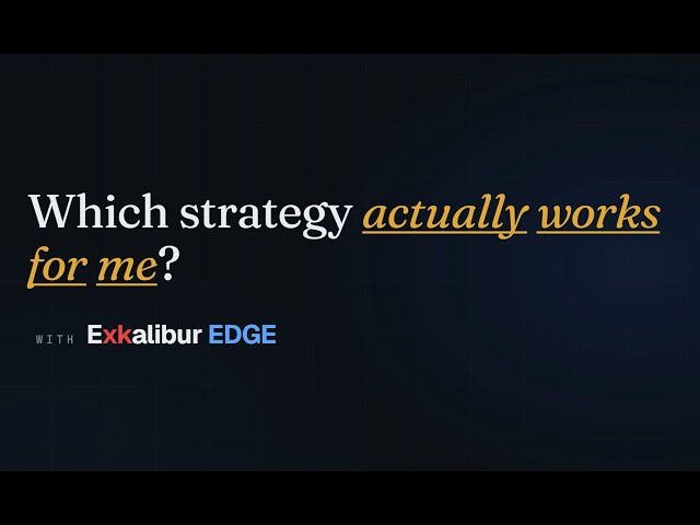 Exkalibur EDGE: which strategy actually works for you? 🎯