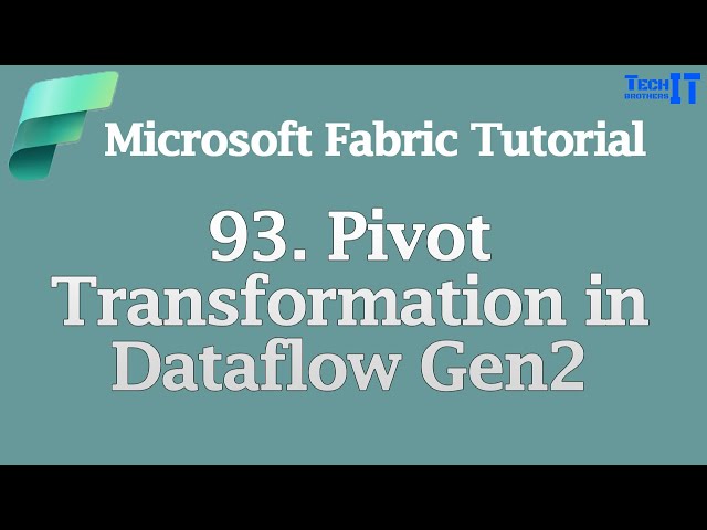 Pivot Transformation in Dataflow Gen2 | Microsoft Fabric Tutorial