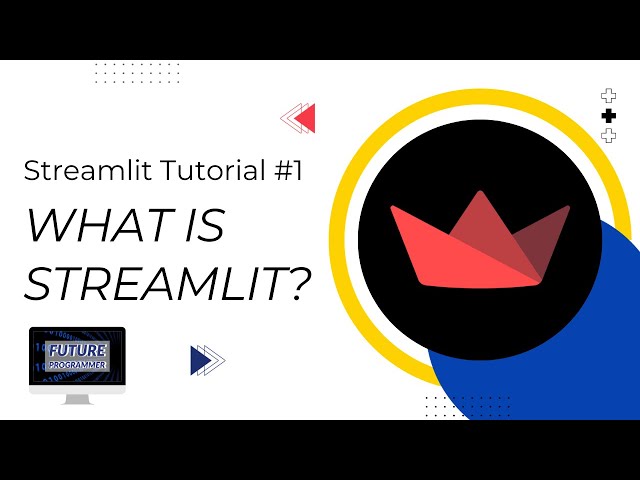 Streamlit Tutorial #1: What is Streamlit and Why Should You Learn It?
