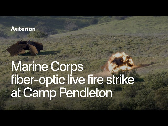 Marine Corps fiber-optic live fire strike at Camp Pendleton | Auterion