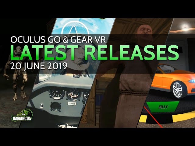 Oculus Go & Gear VR // Latest Releases / 20 June 2019 / 4 New Experiences