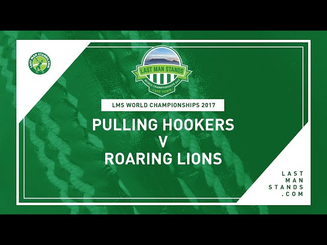 Pulling Hookers v Roaring Lions   LMS World Championships 2017 (Dec 10, 2017)