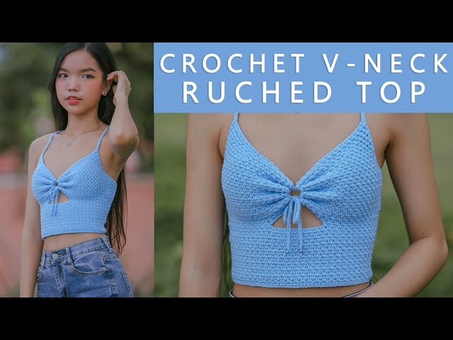 Easy Crochet V Neck Ruched Top Tutorial | Crochet V Neck Top | Chenda DIY