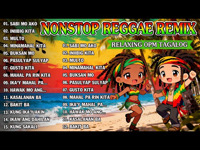TOP REGGAE PLAYLIST 2026 | OPM FAVORITE SONGS | Relaxing Tropical Reggae Music