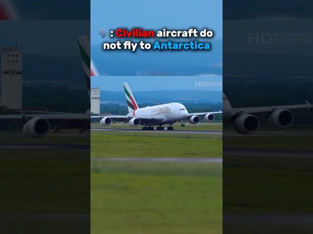 🗣️: Civilian aircraft do not fly to Antarctica #shorts #aviation #airplane #antarctica #edit #fyp
