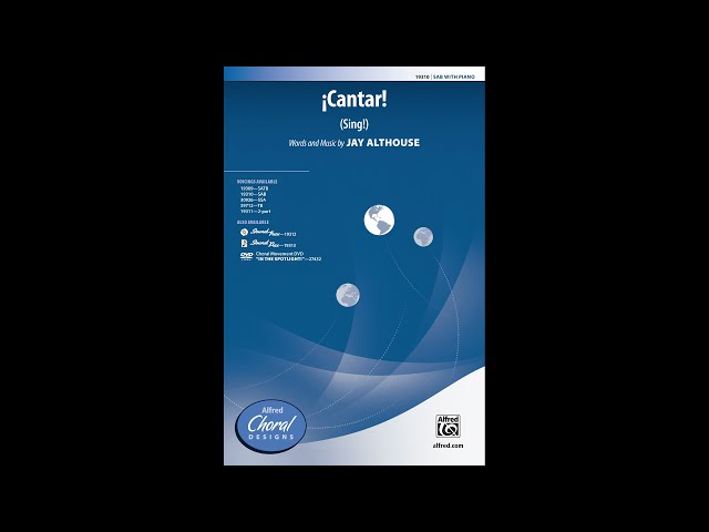 Cantar! (SAB), by Jay Althouse – Score & Sound