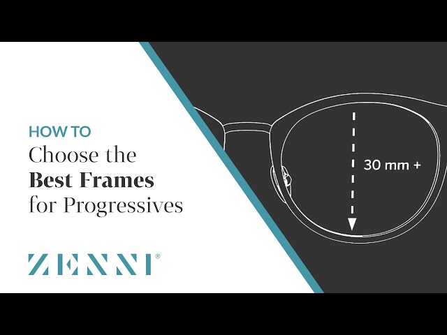 How to Choose the Best Frames for Progressives