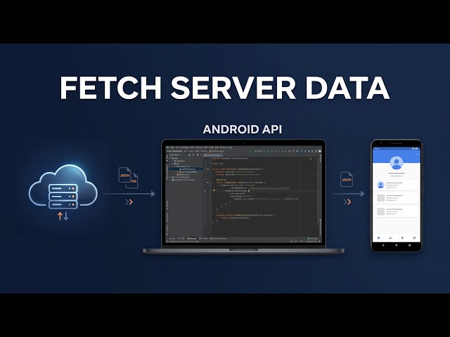 How to Fetch Data from a Server in Android | Android Studio for Beginners