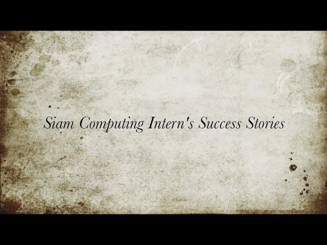 Siam Computing Interns Testimonial