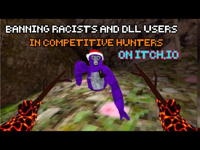 Banning Racists And DLL Users In Competitive Hunters