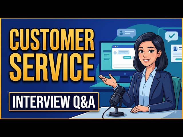 Customer Service Interview Questions and Answers