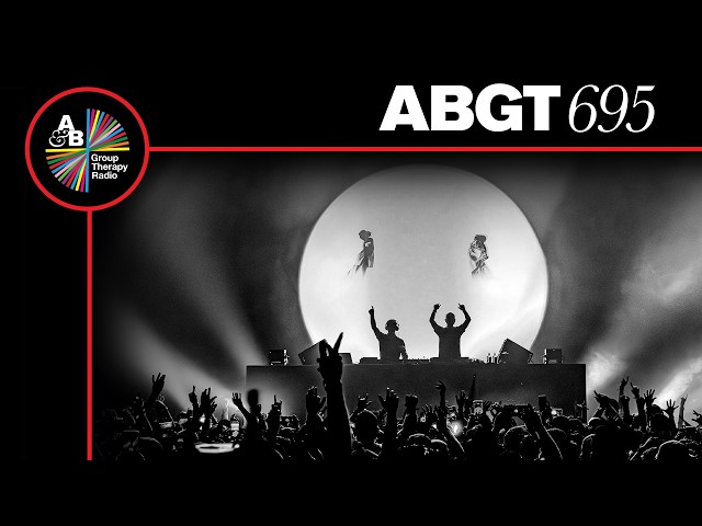 Group Therapy 695 with Above & Beyond and Dusky