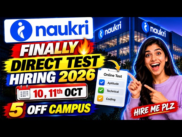 🔥Finally Naukri Direct Test Hiring 2026 - 10, 11th Oct | 5 Off Campus | hire me plz