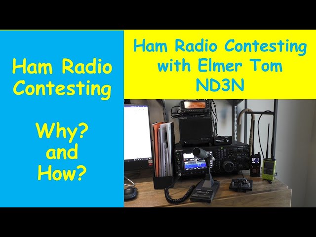 Ham Radio - Contesting Why and How