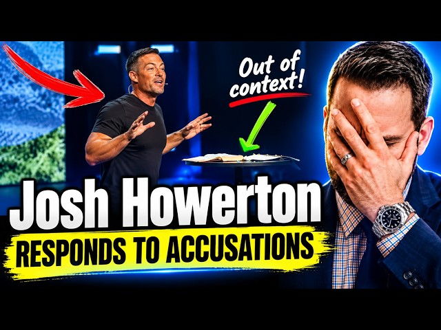Josh Howerton RESPONDS - Attacks His Critics