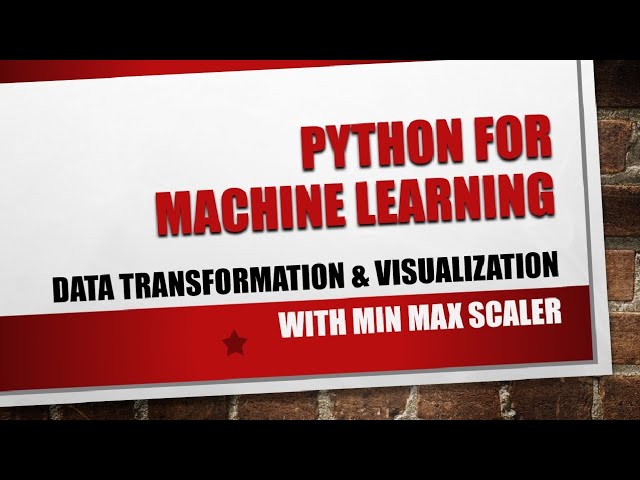 Machine Learning | Data Transformation and Visualisation with Min Max Scaler