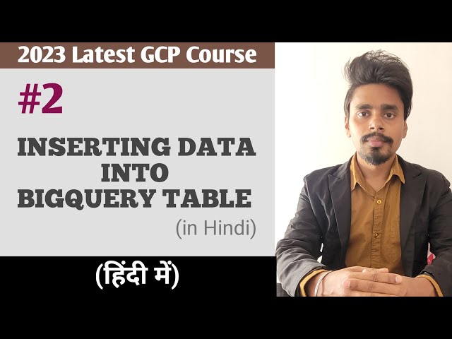 Insert Records Into BigQuery Table Using Query in Hindi | GCP Tutorial in Hindi