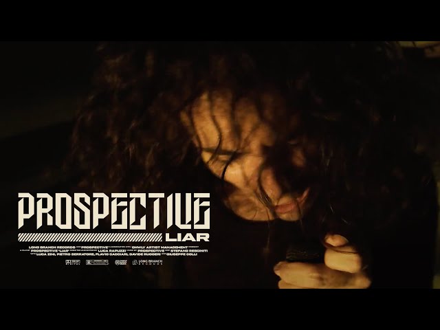 Prospective - Liar (Official Video)