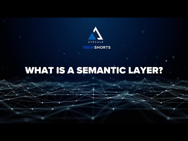 What is a Semantic Layer in Business Intelligence? | Comprehensive Guide