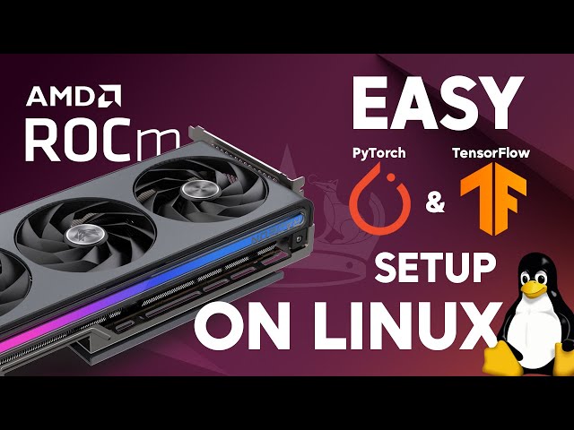 PyTorch/TensorFlow on AMD: Beginner's Guide to ROCm on Linux