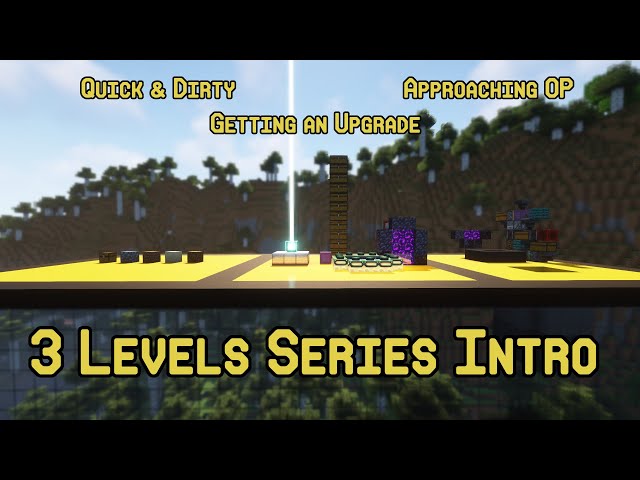 Intro to "My 3 Levels" in Minecraft Series