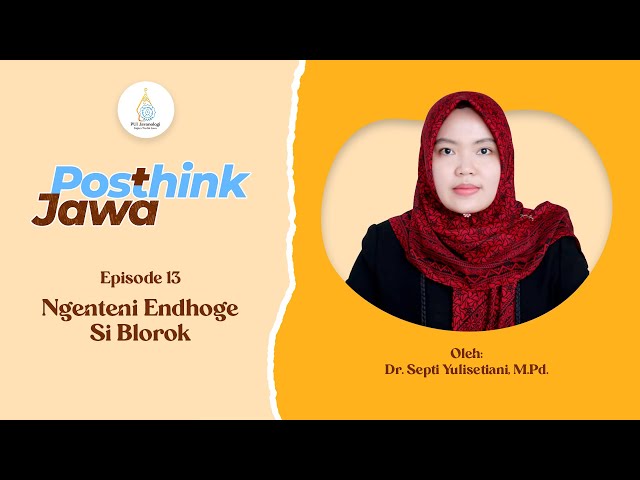 Javanologi Posthink Jawa Ep 13: Ngenteni Endhoge Si Blorok [English Subtitle]