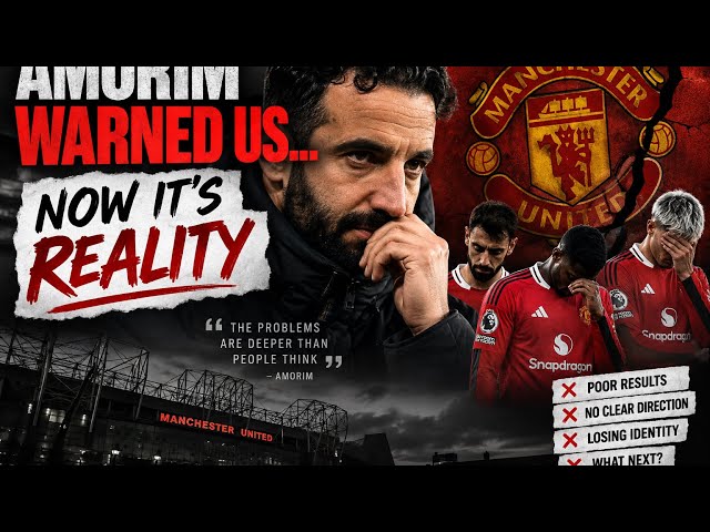 AMORIM WARNED US… Now Manchester United Are Facing the Reality